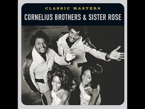 Cornelius Brothers & Sister Rose...Too Late To Turn Back Now...Extended Mix...