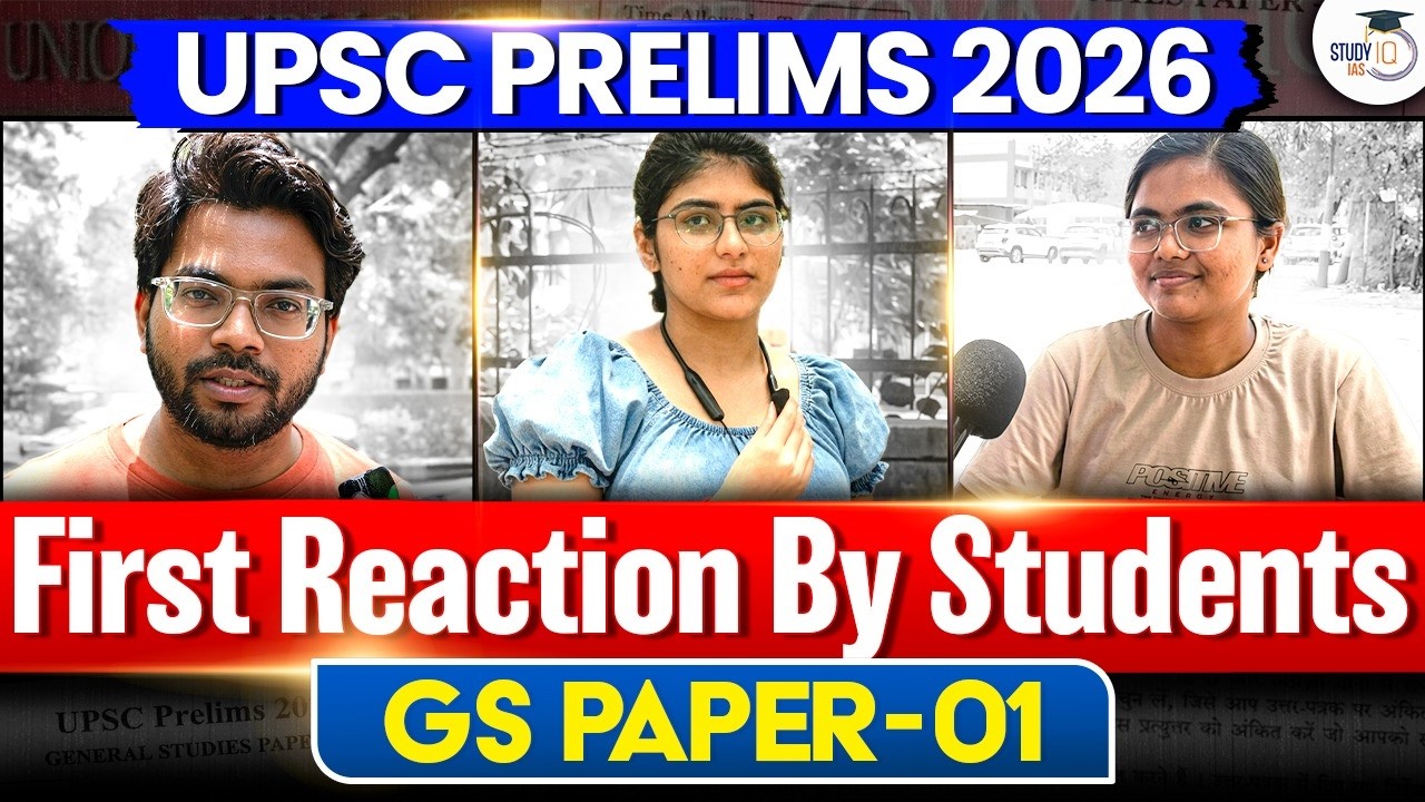 UPSC Prelims 2026 | Aspirants Reaction on GS Paper 1 | StudyIQ IAS