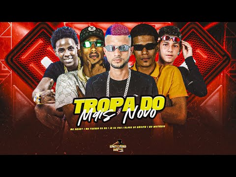 TROPA DO MAIS NOVO - Mc Fininho Da RC, Jr Na Voz, Eo Misterio, Black Do Recife Feat Mc Henry