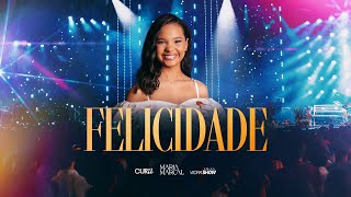 Maria Marçal - Felicidade / DVD CURA