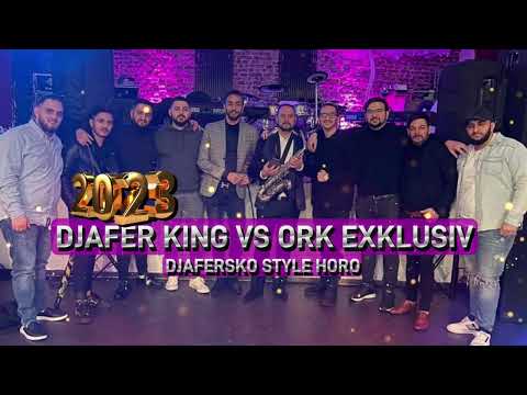 DJAFER KING VS ORK  EXKSLUSIV - ★DJAFERSKO HORO ★ 2023 █▬█ █ ▀█▀