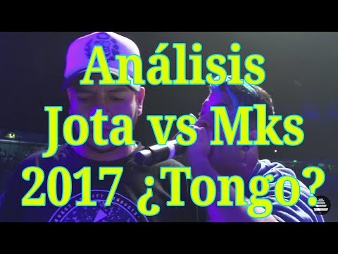 Análisis batalla: Jota vs Mks 2017 Quinto Escalón Octavos