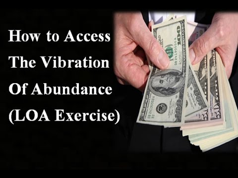 How to Instantly Access the Vibration of Abundance - Law of Attraction Exercise Video