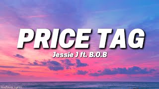 Jessie J - Price Tag (Lyrics) ft. B.O.B