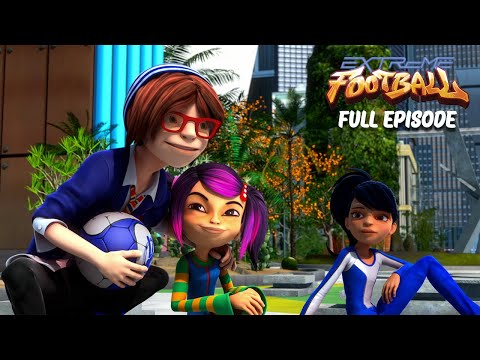 Extreme Football ⚽ Season 1, Episode 17-18 💥 Back to Back Full Episode