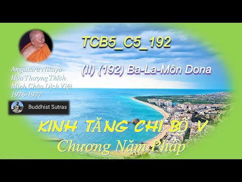 TCB5_192_Ba-La-Môn Dona, KINH TĂNG CHI BỘ, HT Thích Minh Châu (agosto de 2023)