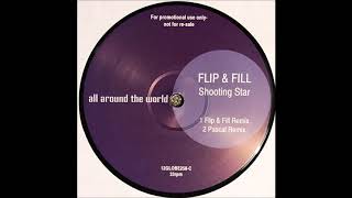 Flip &amp; Fill - Shooting Star (Pascal Remix) (2002)