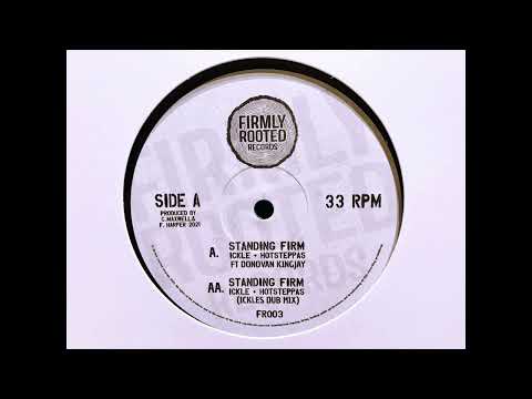 Ickle & Hotsteppas - Standing Firm (Feat. Donovan Kingjay)