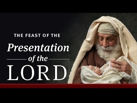 CATHOLIC MEDITATION: MONDAY - 2 FEBRUARY, 2026. (FEAST: THE PRESENTATION OF THE LORD IN THE TEMPLE).