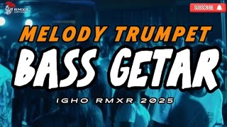 Download lagu MELODY TRUMPET 🔥 BASS GETAR - IGHO RMXR 2025 🌴 mp3 Download lagu MELODY TRUMPET 🔥 BASS GETAR - IGHO RMXR 2025 🌴 mp3