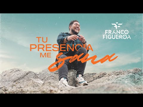 Franco Figueroa - Tu Presencia Me Sana (Video Oficial)