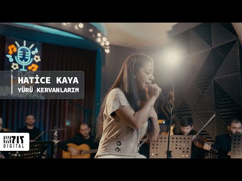 Hatice Kaya - Yürü Kervanlarım