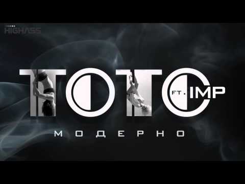 TOTO feat  IMP - Moderno