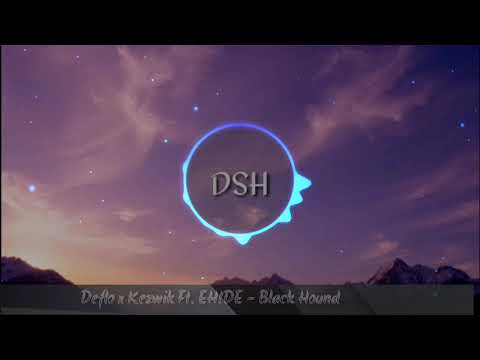 (DUBSTEP)Deflo x Kezwik Ft. EH!DE - Black Hound