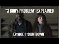 3 BODY PROBLEM EXPLAINED EPISODE 1