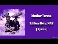 Lil Kee Boi Ft NAY Mother Teresa Lyrics Video