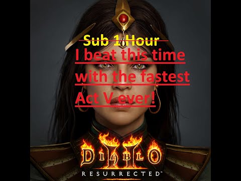 Sorc Speedrun! Fastest Act 5 Ever! 55:35! - Diablo 2 Resurrected