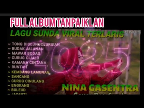 POP SUNDA TERBARU TONG DICEUNGCEURIKAN - NINA GASENTRA