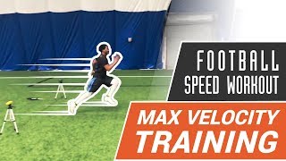Football Speed Workout | Max Velocity Speed Training