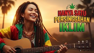 Download lagu HANYA SATU PERSINGGAHAN - IKLIM ‼️ REGGAE COVER By : BLEGA MUSIC AI mp3 Download lagu HANYA SATU PERSINGGAHAN - IKLIM ‼️ REGGAE COVER By : BLEGA MUSIC AI mp3