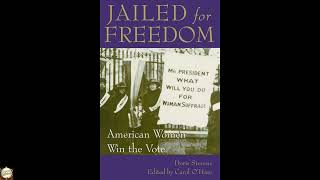 Jailed for Freedom: American Women Win the Vote