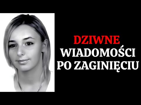 Bliscy dostali setki SMS-ów z telefonu zaginionej | Katarzyna Iwańska