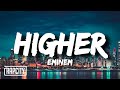 Eminem - Higher (Lyrics)