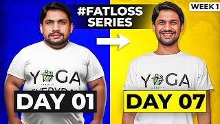 Week 1 of WEIGHT LOSS Routine | Easy & Practical ways to reduce Belly Fat | Saurabh Bothra Yoga