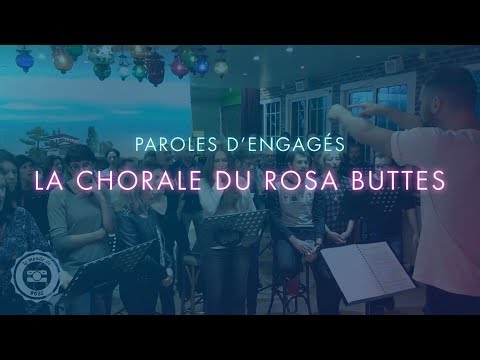 La Chorale du Rosa Buttes - PAROLES D'ENGAGÉS 09