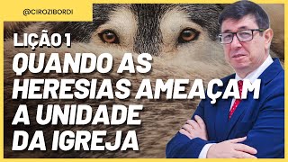 Quando as Heresias Ameaçam a Unidade da Igreja | ​⁠Lição 1 | CPAD | ​⁠​⁠​⁠​⁠​⁠​⁠​⁠​@Cirozibordi