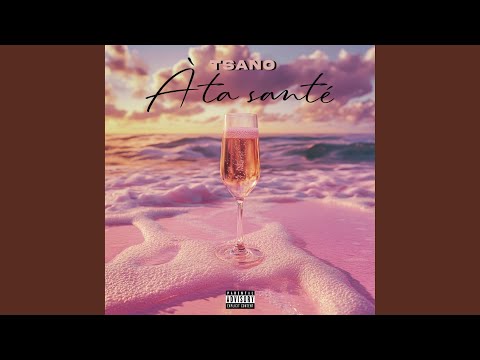 Tsano - à ta santé