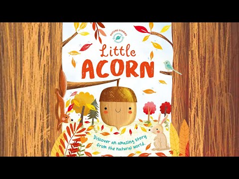 Little Acorn | Nature Stories | Kids Book Read Aloud