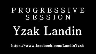 Yzak Landin   Progressive Session