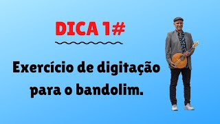 Dica #1 bandolim - Um exercício de digitação para o bandolim