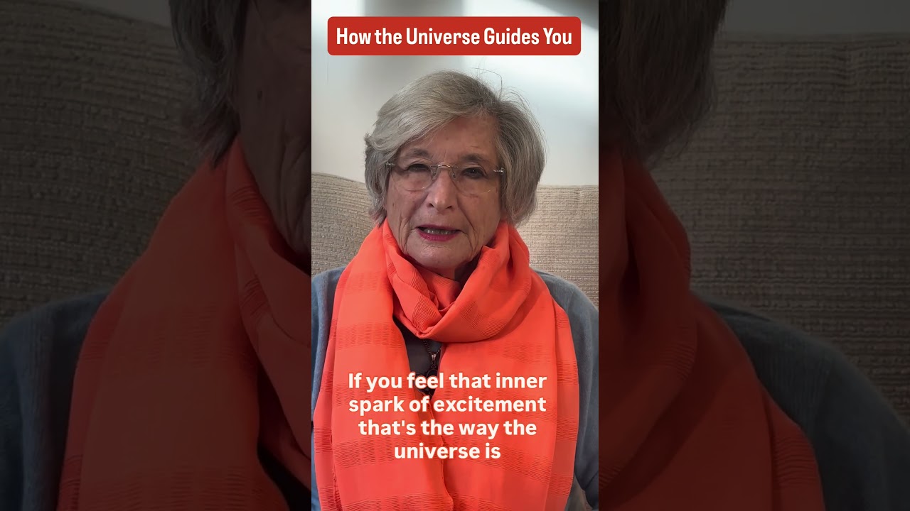 How the Universe Guides You How the Universe Guides You