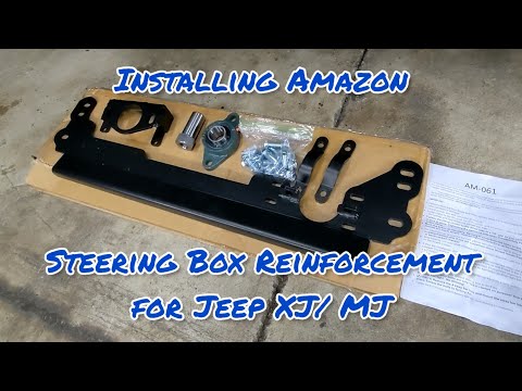 Installing Amazon Steering Box Reinforcement for Jeep XJ/ MJ