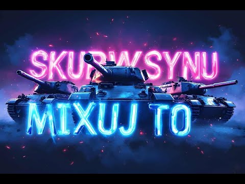 SKURWYSYNU MIXUJ TO