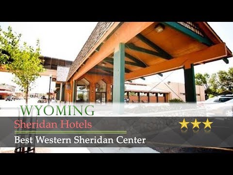 Best Western Sheridan Center - Sheridan Hotels, Wyoming
