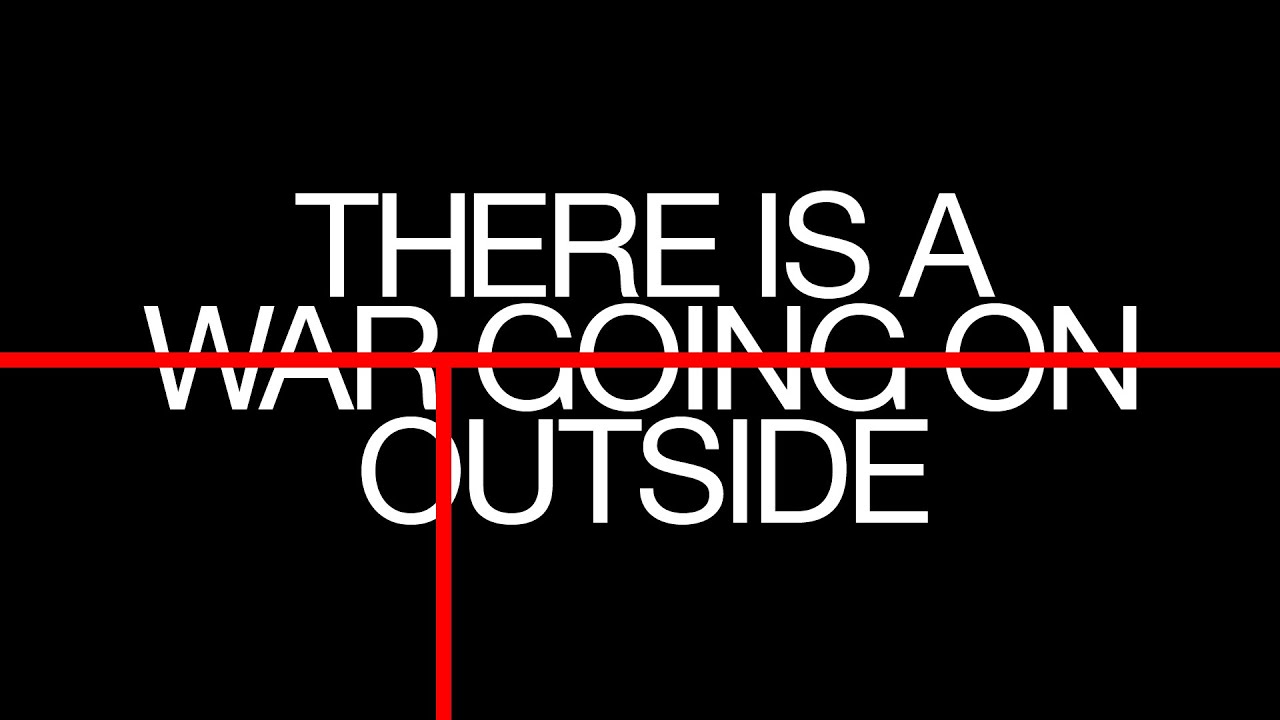There Is A War Going On Outside | Official Trailer