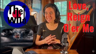 The Who, Love, Reign O’er Me - A Classical Musician’s First Listen and Reaction