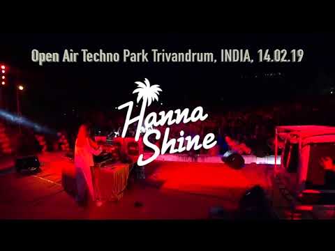 DJ HANNA SHINE - TECHNO PARK OPEN AIR TRIVANDRUM, INDIA 14.02.19