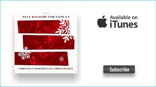 Paul Baloche - Hark the Herald Angels Sing/King of Heaven (Live)