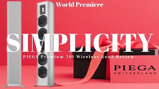 Simplicity is the Key of Happiness! NEW Piega Premium 701 Wireless Gen2 Review