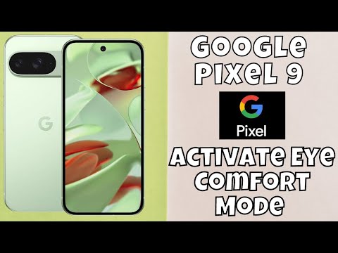 How to Activate Eye Comfort Mode on Google Pixel 9 - Turn On Night Light