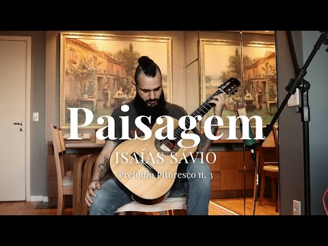 Isaías Sávio - Paisagem | Prelúdios Pitorescos