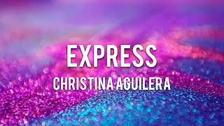 【Lyrics 和訳】Express - Christina Aguilera