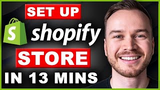 Shopify Tutorial for Beginners 2023 | Set up a Shopify Store in 13 Minutes