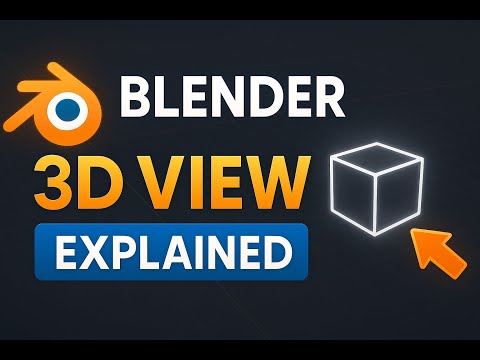 Blender 3D View Explained | Beginnerâs Guide to Navigation & Tools