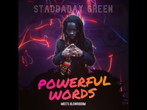 Staddaday Green (Powerful Words) Meets BlowRiddim FullAlbum