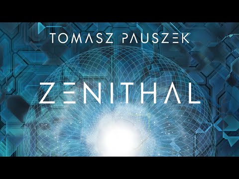 Tomasz Pauszek - ZENITHAL (Official Music Video)